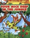 Four Mice Deep in the Jungle (Geronimo Stilton, No. 5)