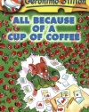 All Because of a Cup of Coffee (Geronimo Stilton, No. 10)