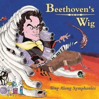 Beethoven's Wig: Sing Along Symphonies