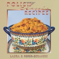 Polish Classic Recipes (Classics Series)