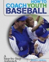 How to Coach Youth Baseball: A Step-by-Step Approach