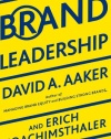 Brand Leadership: Building Assets In an Information Economy