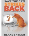 Save the Cat!® Strikes Back: More Trouble for Screenwriters to Get into ... and Out of