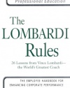 The Lombardi Rules: 26 Lessons from Vince Lombardi--The World's Greatest Coach (The McGraw-Hill Professional Education Series)