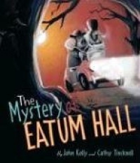 The Mystery of Eatum Hall (Bccb Blue Ribbon Picture Book Awards (Awards))