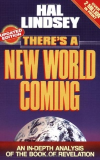 There's a New World Coming: An In-Depth Analysis of the Book of Revelation