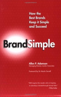 BrandSimple: How the Best Brands Keep it Simple and Succeed