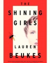 The Shining Girls: A Novel