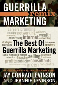 The Best of Guerrilla Marketing: Guerrilla Marketing Remix