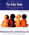 The Baby Book: Everything You Need to Know About Your Baby from Birth to Age Two (Revised and Updated Edition)