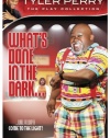 Tyler Perry's What's Done in the Dark... - The Play Collection