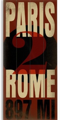 Paris to Rome 14x32 Artistic Planked Wood Sign by Cory Steffen