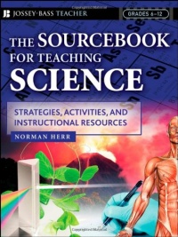 The Sourcebook for Teaching Science, Grades 6-12: Strategies, Activities, and Instructional Resources