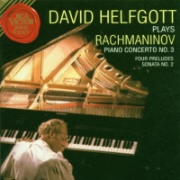 David Helfgott Plays Rachmaninov: Piano Concerto No. 3; Four Preludes; Sonata No. 2