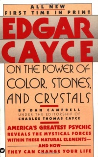 Edgar Cayce on the Power of Color, Stones, and Crystals