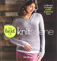 The Best of Knitscene: A Collection of Simple, Stylish, and Spirited