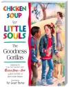 Chicken Soup for Little Souls The Goodness Gorillas (Chicken Soup for the Soul)