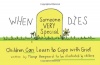 When Someone Very Special Dies: Children Can Learn to Cope with Grief (Drawing Out Feelings Series)