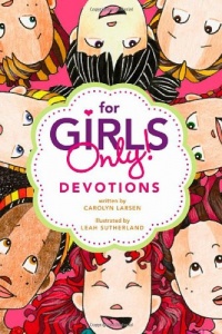 For Girls Only! Devotions