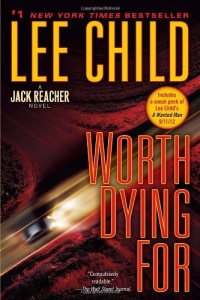 Worth Dying For: A Jack Reacher Novel (Jack Reacher Novels)