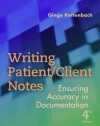 Writing Patient/Client Notes: Ensuring Accuracy in Documentation