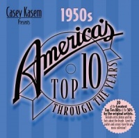 Casey Kasem Presents: America's Top 10 Through the Years - The 1950s