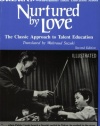 Nurtured by Love: The Classic Approach to Talent Education