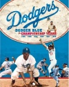 Dodgers - Dodger Blue - The Championship Years