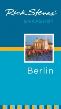 Rick Steves' Snapshot Berlin