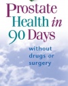 Prostate Health in 90 Days