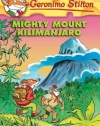 Mighty Mount Kilimanjaro (Geronimo Stilton, No. 41)