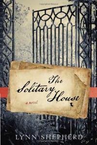 The Solitary House: A Novel