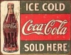 Tin Sign - Coke - C. 1916 Ice Cold , 16x13