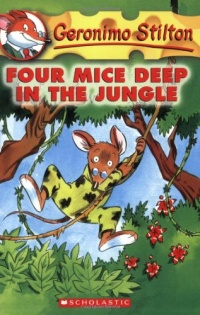 Four Mice Deep in the Jungle (Geronimo Stilton, No. 5)