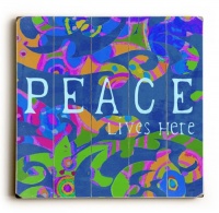 Peace Lives Here 30x30 Artistic Planked Wood Sign by Lisa Weedn