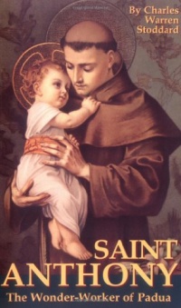 St. Anthony: The Wonder-Worker of Padua