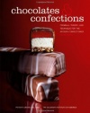 Chocolates and Confections: Formula, Theory, and Technique for the Artisan Confectioner