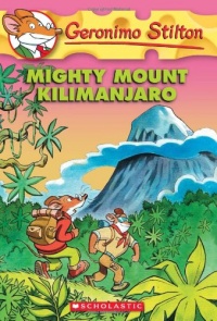 Mighty Mount Kilimanjaro (Geronimo Stilton, No. 41)