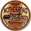 Mother Road Motorcycle Repair Round Distressed Retro Vintage Tin Sign