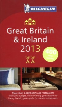 MICHELIN Guide Great Britain & Ireland 2013: Restaurants & Hotels (Michelin Guide/Michelin)