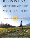 Running with the Mind of Meditation: Lessons for Training Body and Mind