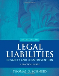 Legal Liabilities in Safety and Loss Prevention: A Practical Guide