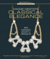 Maggie Meister's Classical Elegance: 20 Beaded Jewelry Designs (Beadweaving Master Class Series)