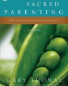 Sacred Parenting: How Raising Children Shapes Our Souls