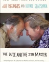 The Dude and the Zen Master