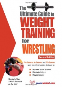 The Ultimate Guide to Weight Training for Wrestling