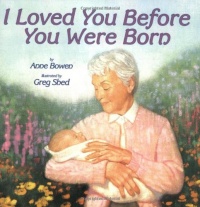 I Loved You Before You Were Born