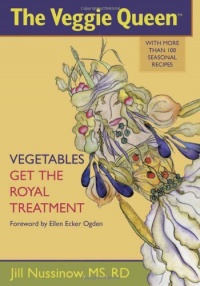 The Veggie Queen: Vegetables Get the Royal Treatment