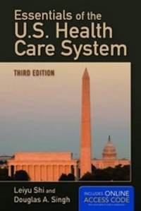 Essentials Of The U.S. Health Care System