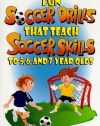 Fun Soccer Drills that Teach Soccer Skills to 5, 6, and 7 year olds